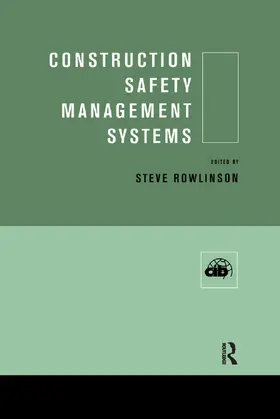 Rowlinson | Construction Safety Management Systems | Buch | 978-0-367-39418-9 | sack.de