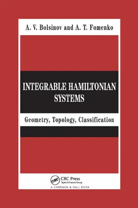 Bolsinov / Fomenko |  Integrable Hamiltonian Systems | Buch |  Sack Fachmedien
