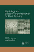 Nguyen / Blum |  Physiology and Biotechnology Integration for Plant Breeding | Buch |  Sack Fachmedien