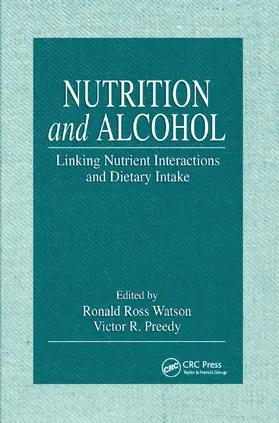Watson / Preedy |  Nutrition and Alcohol | Buch |  Sack Fachmedien