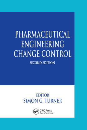 Turner | Pharmaceutical Engineering Change Control | Buch | sack.de