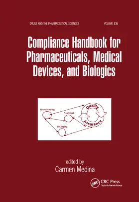 Medina | Compliance Handbook for Pharmaceuticals, Medical Devices, and Biologics | Buch | 978-0-367-39476-9 | www.sack.de