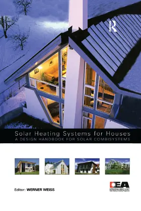 Weiss |  Solar Heating Systems for Houses | Buch |  Sack Fachmedien
