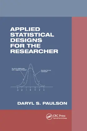 Paulson | Applied Statistical Designs for the Researcher | Buch | 978-0-367-39506-3 | sack.de