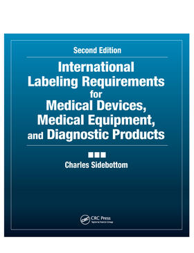 Sidebottom | International Labeling Requirements for Medical Devices, Medical Equipment and Diagnostic Products | Buch | 978-0-367-39516-2 | sack.de