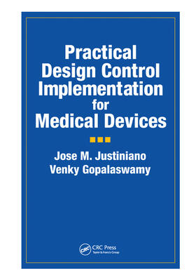 Justiniano / Gopalaswamy |  Practical Design Control Implementation for Medical Devices | Buch |  Sack Fachmedien