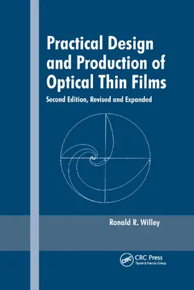 Willey | Practical Design and Production of Optical Thin Films | Buch | 978-0-367-39603-9 | www.sack.de