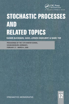 Buckdahn / Engelbert / Yor | Stochastic Processes and Related Topics | Buch | 978-0-367-39614-5 | sack.de