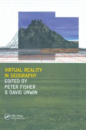 Fisher / Unwin | Virtual Reality in Geography | Buch | 978-0-367-39666-4 | sack.de