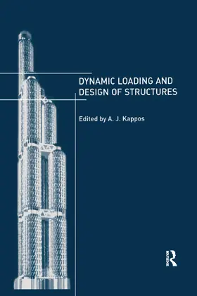 Kappos |  Dynamic Loading and Design of Structures | Buch |  Sack Fachmedien