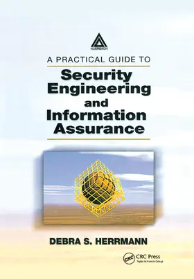 Herrmann |  A Practical Guide to Security Engineering and Information Assurance | Buch |  Sack Fachmedien