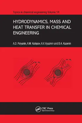 Polyanin / Kutepov / Kazenin |  Hydrodynamics, Mass and Heat Transfer in Chemical Engineering | Buch |  Sack Fachmedien