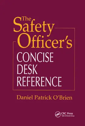 O'Brien |  The Safety Officer's Concise Desk Reference | Buch |  Sack Fachmedien