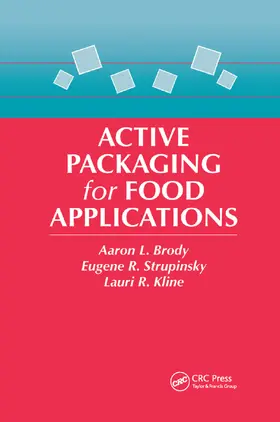 Brody / Strupinsky / Kline |  Active Packaging for Food Applications | Buch |  Sack Fachmedien