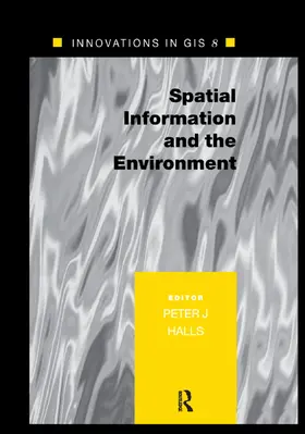 Halls |  Spatial Information and the Environment | Buch |  Sack Fachmedien