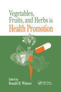 Watson |  Vegetables, Fruits, and Herbs in Health Promotion | Buch |  Sack Fachmedien