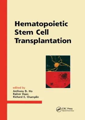 Ho / Haas / Champlin | Hematopoietic Stem Cell Transplantation | Buch | 978-0-367-39831-6 | www.sack.de