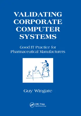 Wingate |  Validating Corporate Computer Systems | Buch |  Sack Fachmedien