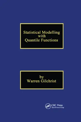 Gilchrist | Statistical Modelling with Quantile Functions | Buch | 978-0-367-39868-2 | www.sack.de