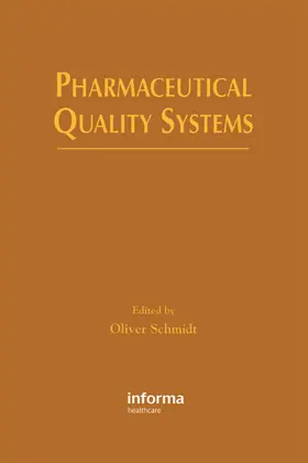 Schmidt | Pharmaceutical Quality Systems | Buch | 978-0-367-39870-5 | www.sack.de