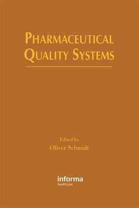 Schmidt | Pharmaceutical Quality Systems | Buch | 978-0-367-39870-5 | sack.de