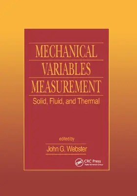 Webster |  Mechanical Variables Measurement - Solid, Fluid, and Thermal | Buch |  Sack Fachmedien