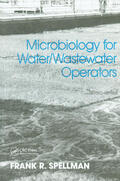 Spellman |  Microbiology for Water and Wastewater Operators (Revised Reprint) | Buch |  Sack Fachmedien