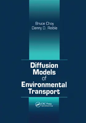 Choy / Reible |  Diffusion Models of Environmental Transport | Buch |  Sack Fachmedien