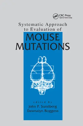 Sundberg | Systematic Approach to Evaluation of Mouse Mutations | Buch | 978-0-367-39958-0 | www.sack.de
