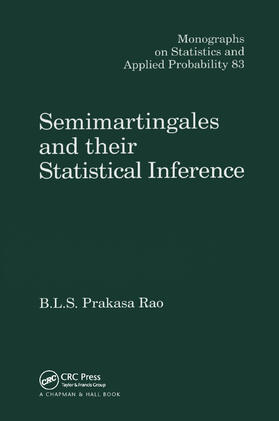 Rao | Semimartingales and their Statistical Inference | Buch | 978-0-367-39975-7 | sack.de