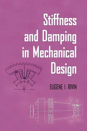 Rivin | Stiffness and Damping in Mechanical Design | Buch | 978-0-367-39976-4 | www.sack.de