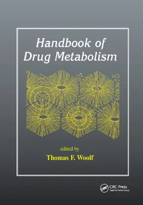 Woolf | Handbook of Drug Metabolism | Buch | 978-0-367-39985-6 | www.sack.de