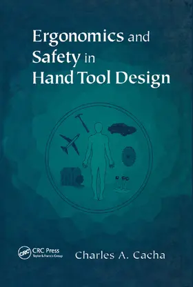 Cacha | Ergonomics and Safety in Hand Tool Design | Buch | 978-0-367-39991-7 | www.sack.de