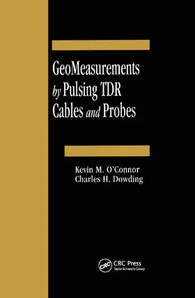 O'Connor / Dowding |  GeoMeasurements by Pulsing TDR Cables and Probes | Buch |  Sack Fachmedien