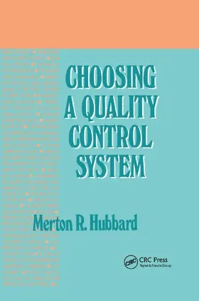 Hubbard | Choosing a Quality Control System | Buch | 978-0-367-40019-4 | www.sack.de