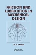 Seireg |  Friction and Lubrication in Mechanical Design | Buch |  Sack Fachmedien
