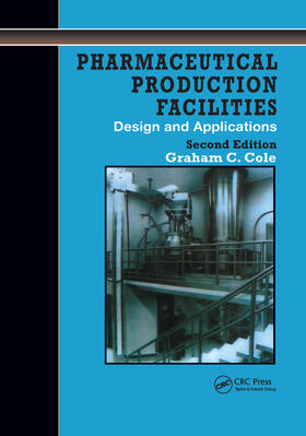 Cole | Pharmaceutical Production Facilities: Design and Applications | Buch | sack.de