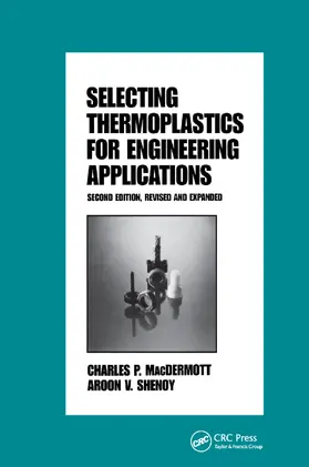 Macdermott |  Selecting Thermoplastics for Engineering Applications, Second Edition, | Buch |  Sack Fachmedien