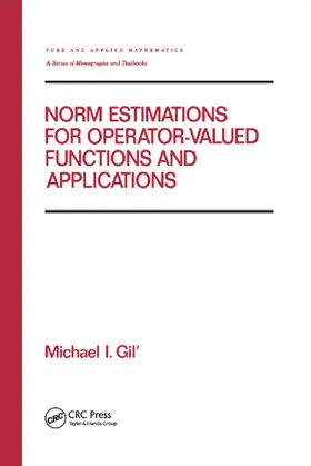 Gil |  Norm Estimations for Operator Valued Functions and Their Applications | Buch |  Sack Fachmedien