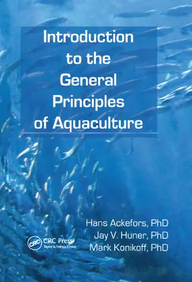 Ackefors / Huner / Konikoff | Introduction to the General Principles of Aquaculture | Buch | 978-0-367-40197-9 | www.sack.de