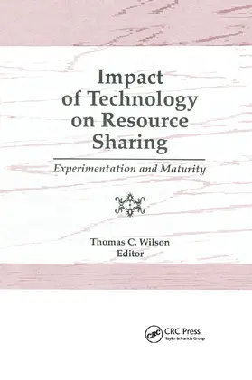 Wilson |  Impact of Technology on Resource Sharing | Buch |  Sack Fachmedien