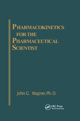 Wagner | Pharmacokinetics for the Pharmaceutical Scientist | Buch | 978-0-367-40240-2 | www.sack.de