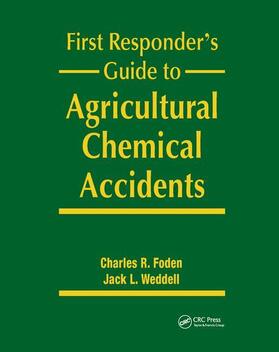 Foden / Weddell | Foden, C: First Responder's Guide to Agricultural Chemical A | Buch | 978-0-367-40265-5 | sack.de