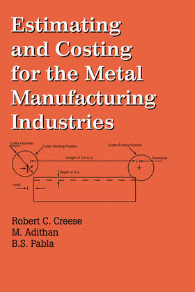 Creese / Adithan | Estimating and Costing for the Metal Manufacturing Industries | Buch | sack.de