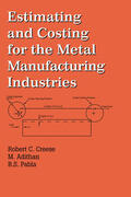 Creese / Adithan |  Estimating and Costing for the Metal Manufacturing Industries | Buch |  Sack Fachmedien
