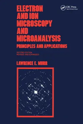 Murr |  Electron and Ion Microscopy and Microanalysis | Buch |  Sack Fachmedien