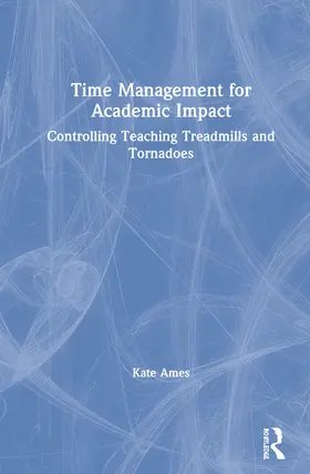 Ames |  Time Management for Academic Impact | Buch |  Sack Fachmedien