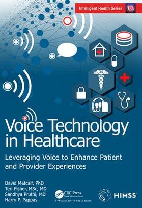 Metcalf / Fisher / Pruthi |  Voice Technology in Healthcare | Buch |  Sack Fachmedien