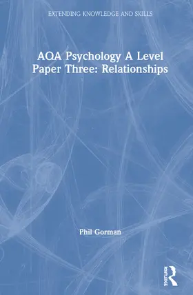 Gorman |  AQA Psychology A Level Paper Three: Relationships | Buch |  Sack Fachmedien