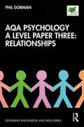 Gorman |  AQA Psychology A Level Paper Three: Relationships | Buch |  Sack Fachmedien